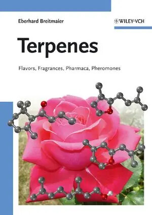 Terpenes flavors, fragrances, pharmaca, pheromones / by Eberhard Breitmaier