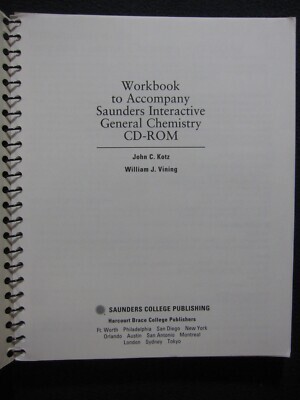 Workbook to accompany Saunders interactive General chemistry CD-ROM / John C. Kotz