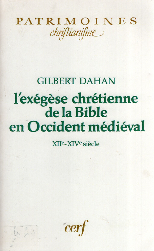 L'exégèse chrétienne de la Bible en Occident médiéval, XIIe-XIVe siècle