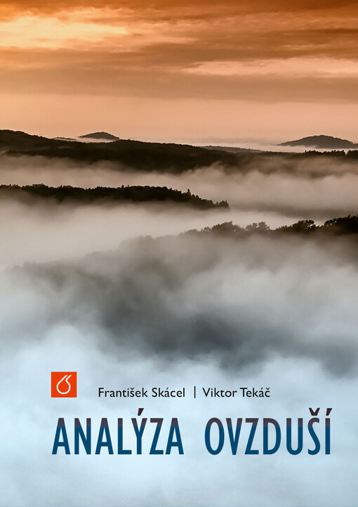 Analýza ovzduší : stanovení hlavních znečišťujících látek v odpadních plynech / František Skácel, Viktor Tekáč