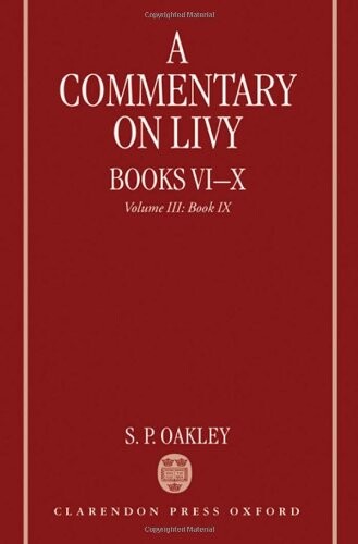 A Commentary on Livy, Books VI-X: Volume III: Book IX