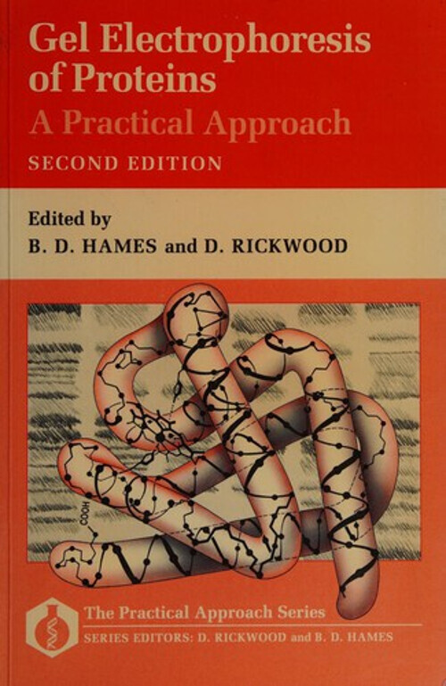 Gel electrophoresis of proteins :a practical approach