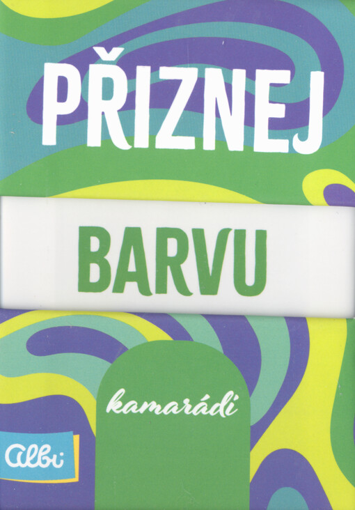 Přiznej barvu. Kamarádi