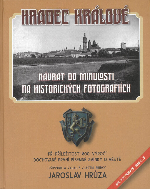 Hradec Králové : návrat do minulosti na historických fotografiích