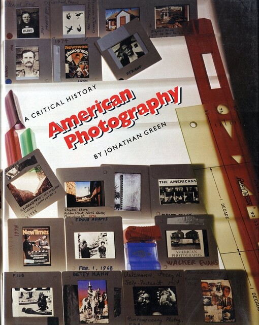 American photography :a critical history 1945 to the present
