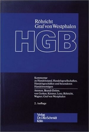Handelsgesetzbuch :Kommentar zu Handelsstand, Handelsgesellschaften, Handelsgeschäften und besonderen Handelsverträgen (ohne Bilanz-, Transport- und Seerecht)
