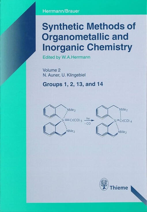 Synthetic methods of organometallic and inorganic chemistry (Herrmann/Brauer).Volume 2,Group 1, 2, 13, and 14