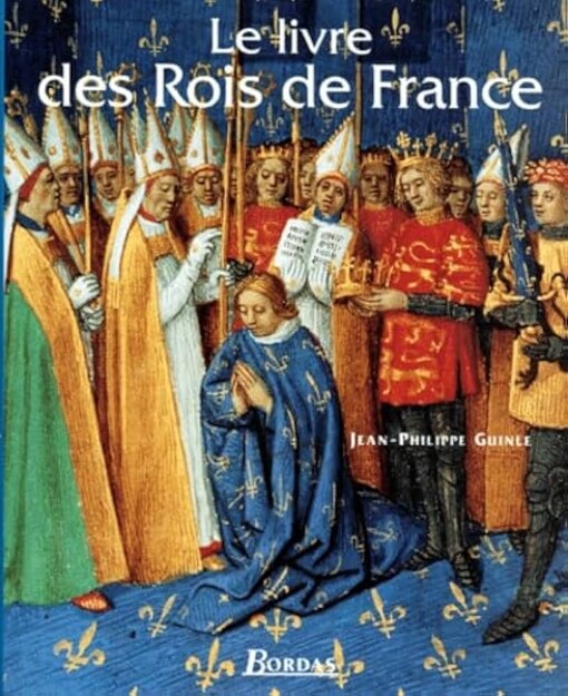 Le livre des Rois de France