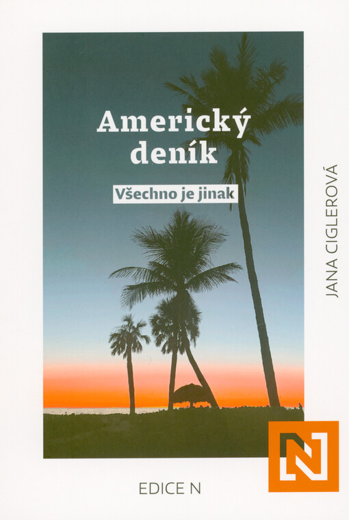 Americký deník : všechno je jinak