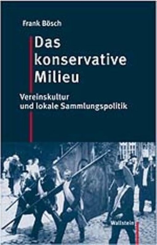 Das konservative Milieu.