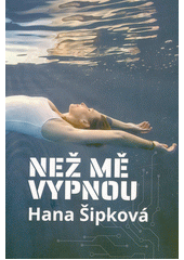 Než mě vypnou  (odkaz v elektronickém katalogu)