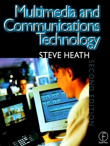 Multimedia and Communications Technology, Second Edition