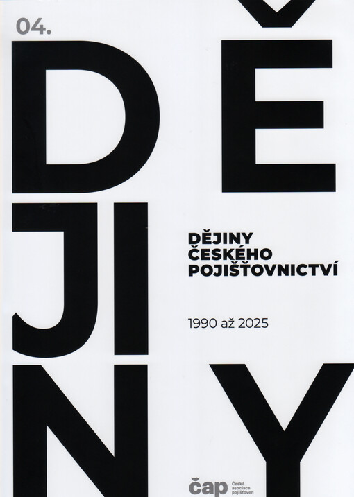 Dějiny českého pojišťovnictví. Díl 4, 1990-2025