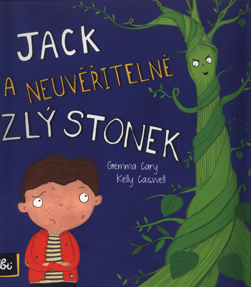 Jack a neuvěřitelně zlý stonek