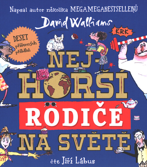 Nejhorší rodiče na světě