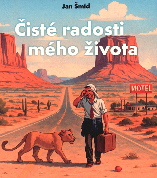 Čisté radosti mého života