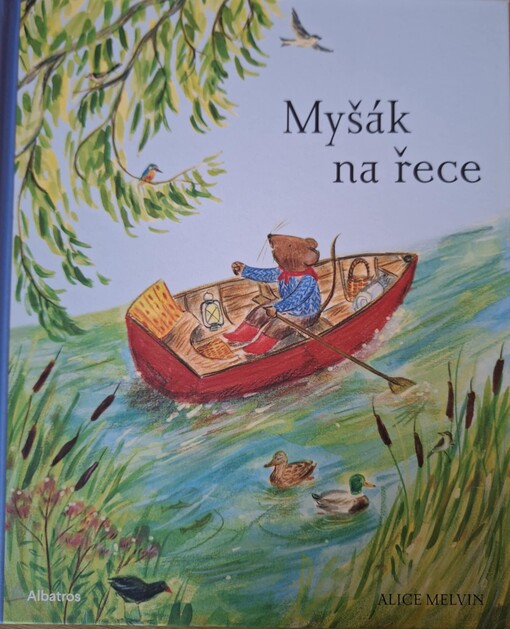 Myšák na řece : putování přírodou 