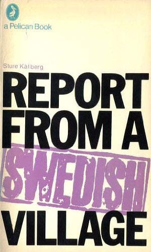 Report from a Swedish Village (Pelican)
