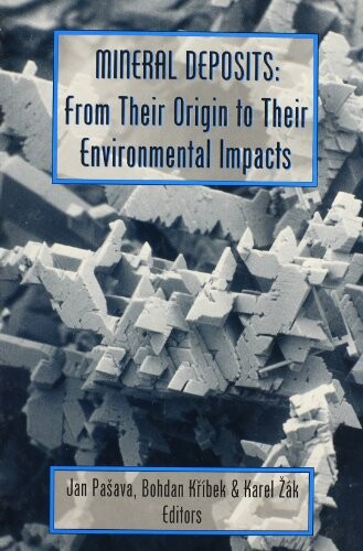 Mineral deposits: from their origin to their environmental impacts :proceedings of the third biennial SGA meeting Prague/Czech Republic/28-31 August 1995