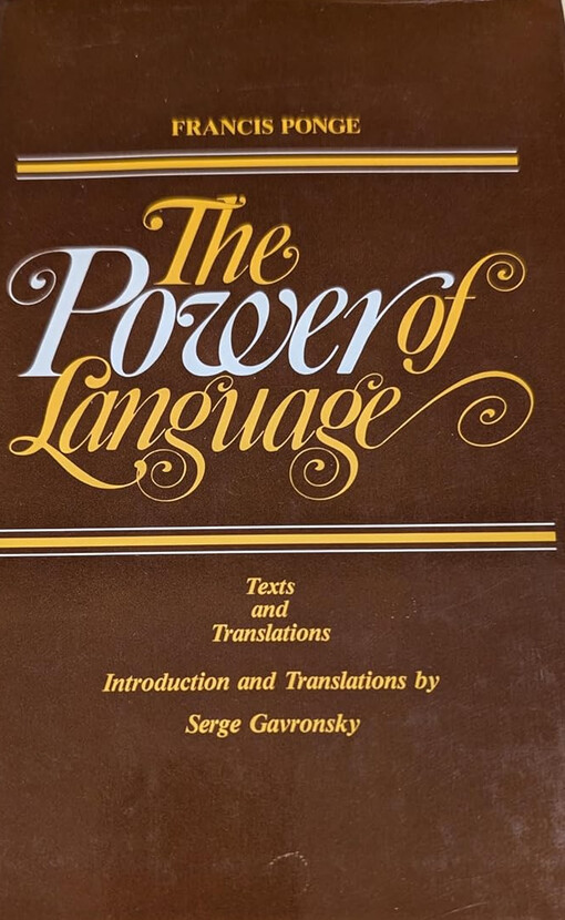 Francis Ponge: The Power of Language