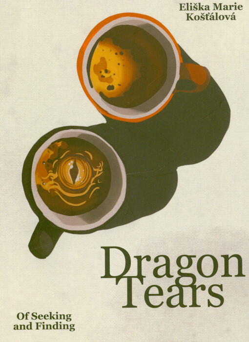 Dragon tears : of seeking and finding