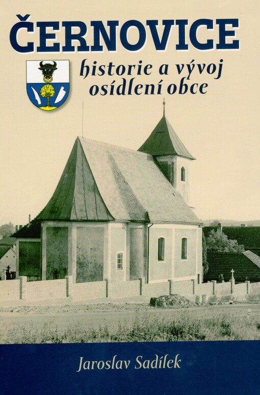 Černovice : historie a vývoj osídlení obce