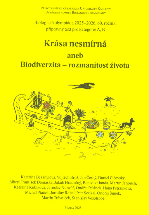 Krása nesmírná, aneb, Biodiverzita - rozmanitost života : biologická olympiáda 2025-2026, 60. ročník : přípravný text pro kategorie A, B