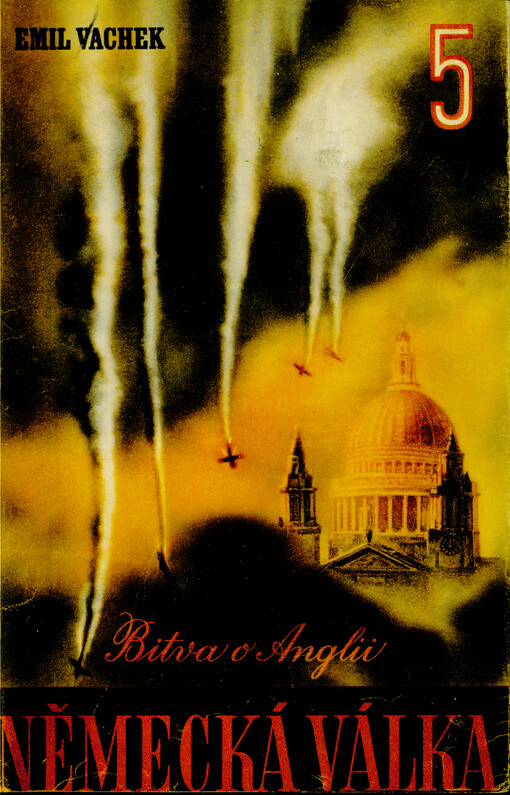 Německá válka. V. [díl], Bitva o Anglii