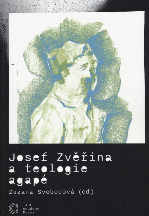 Josef Zvěřina a teologie agapé