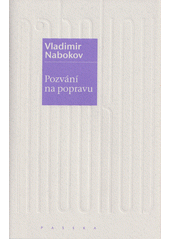 Pozvání na popravu  (odkaz v elektronickém katalogu)