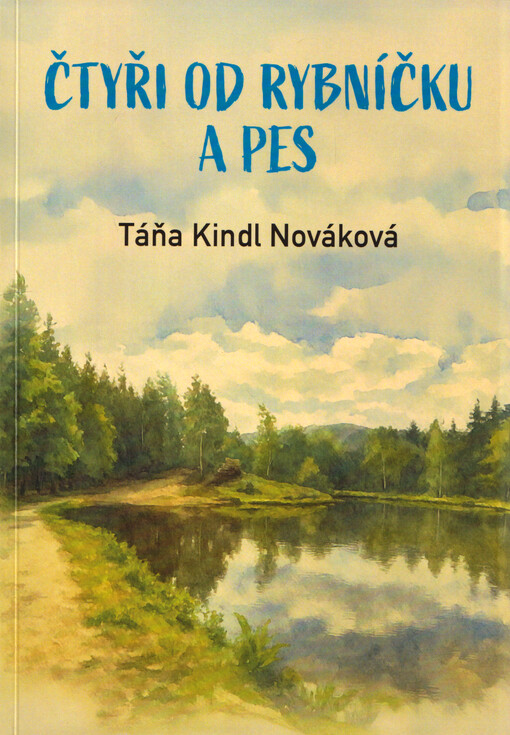 Čtyři od rybníčku a pes