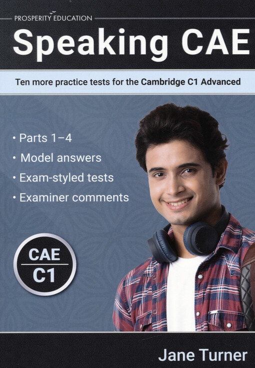 Speaking CAE : ten more practice tests for the Cambridge C1 advanced