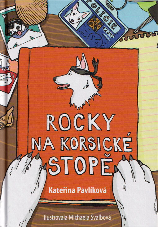 Rocky na korsické stopě / Kateřina Pavlíková ; ilustrovala Michaela Švalbová