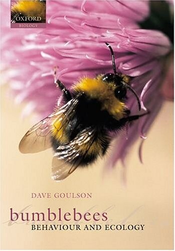 Bumblebees : their behaviour and ecology