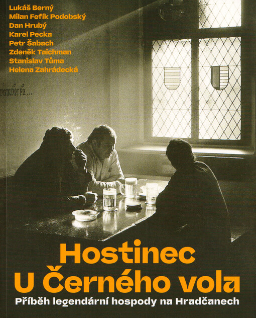 Hostinec u Černého vola : příběh legendární hospody na Hradčanech