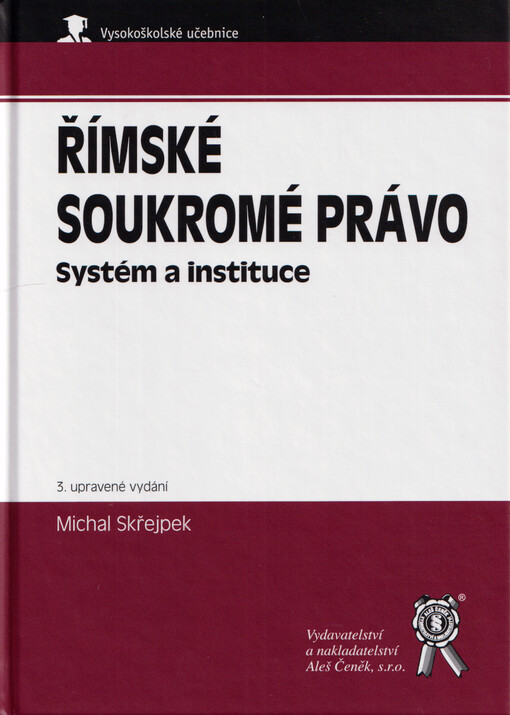 Římské soukromé právo : systém a instituce