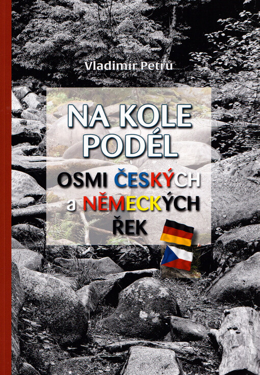 Na kole podél osmi českých a německých řek