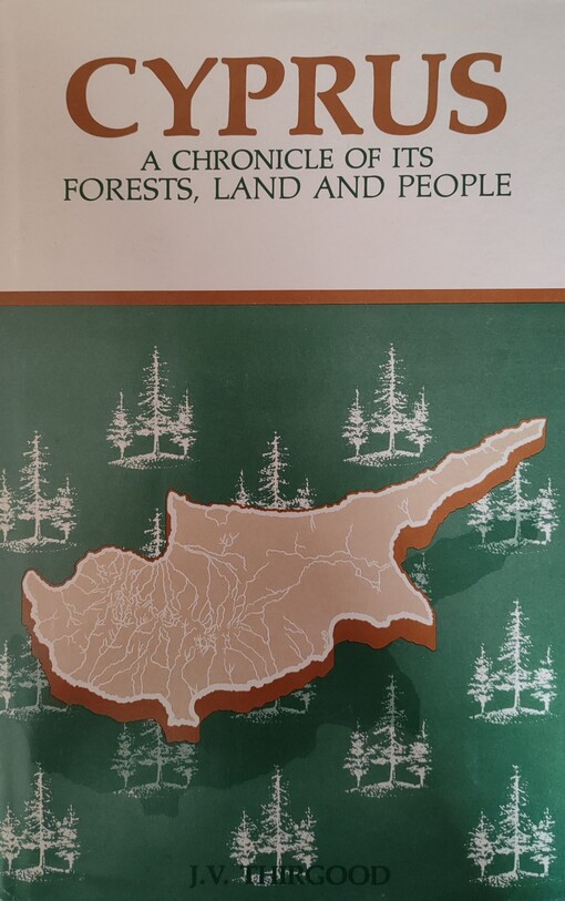 Cyprus :a chronicle of its forest, land, and people