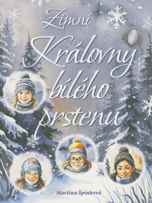 Zimní královny bílého prstenu / Martina Špinková