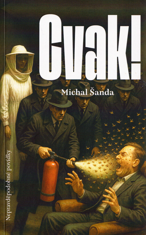 Cvak! : nepravděpodobné povídky