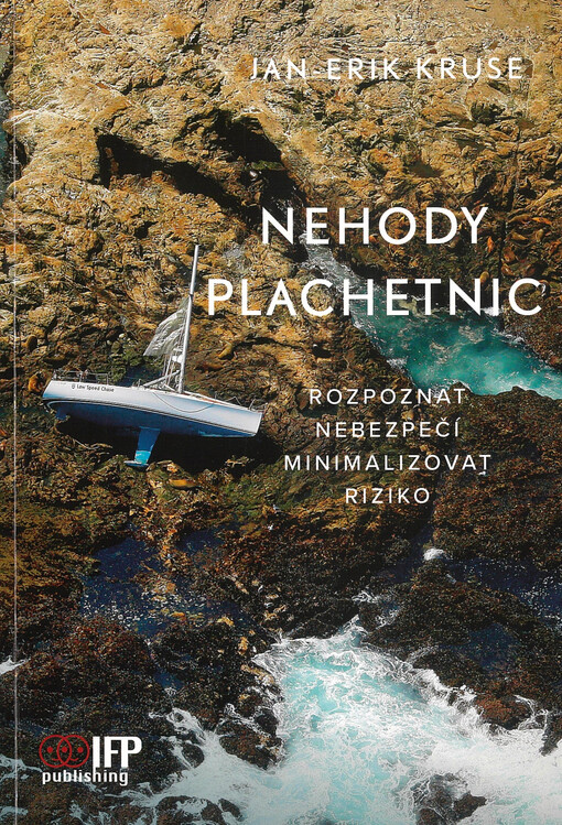 Nehody plachetnic : rozpoznat nebezpečí, minimalizovat riziko