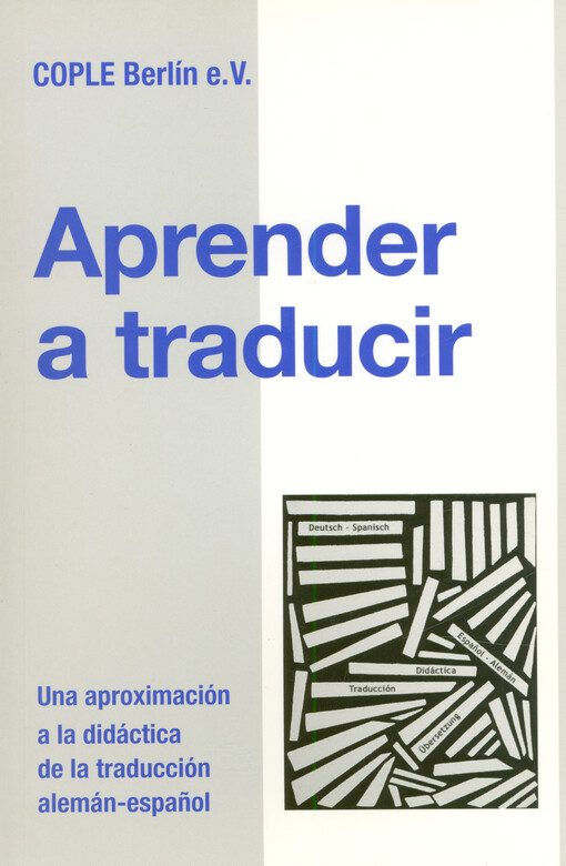 Aprender a traducir : una aproximación a la didáctica de la traducción alemán-español