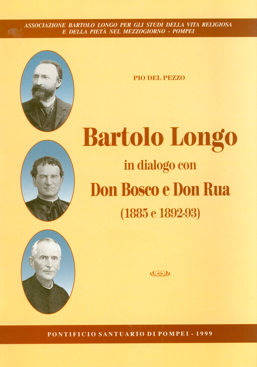 Bartolo Longo in dialogo con Don Bosco e Don Rua (1885 e 1892-93)