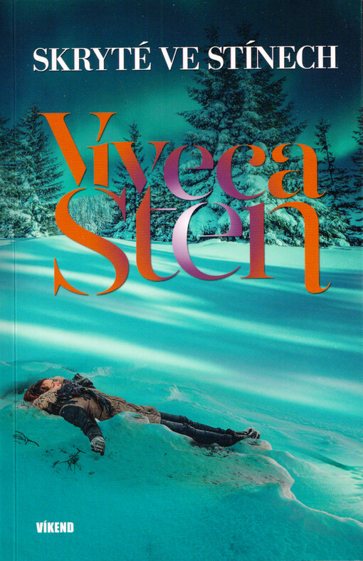 Skryté ve stínech / Viveca Sten ; ze švédského originálu Dalskuggan ... přeloži Václav Nováček