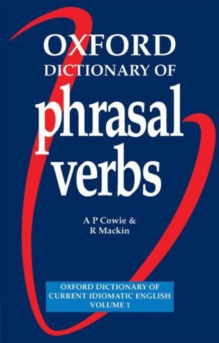 Oxford dictionary of phrasal verbs