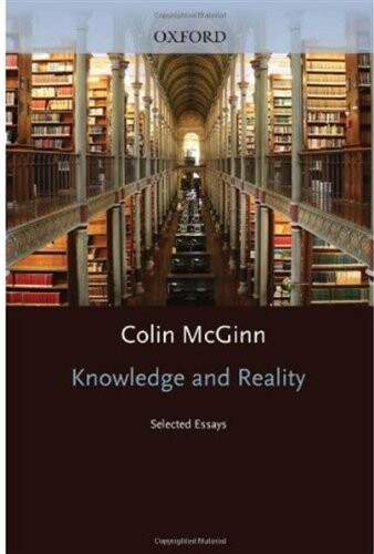 Knowledge and Reality: Selected Essays