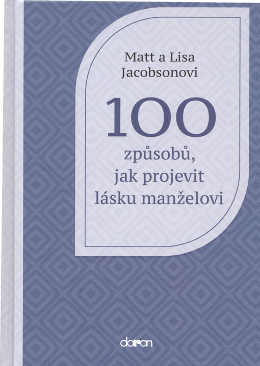 100 způsobů jak projevit lásku manželovi