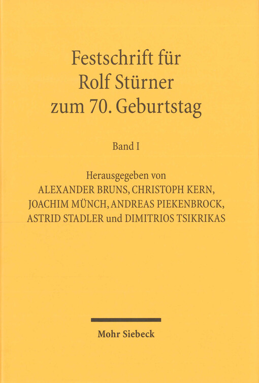 Festschrift für Rolf Stürner zum 70. Geburtstag. 1. Teilband, Deutsches Recht