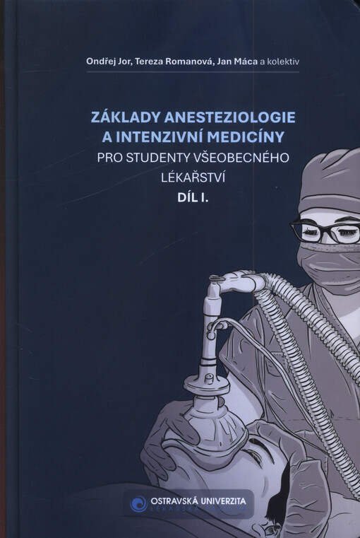 Základy anesteziologie a intenzivní medicíny pro studenty všeobecného lékařství