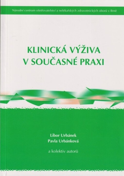 Klinická výživa v současné praxi